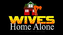 Wife Home Alone sex